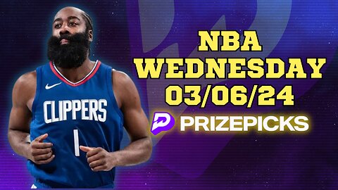 #PRIZEPICKS | BEST PICKS FOR #NBA WEDNESDAY | 03/06/24 | BEST BETS | #BASKETBALL | TODAY | PROP BETS