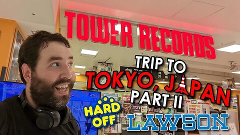 Tokyo Japan - Tower Records, Food, & Shopping Tips! - Adam Koralik