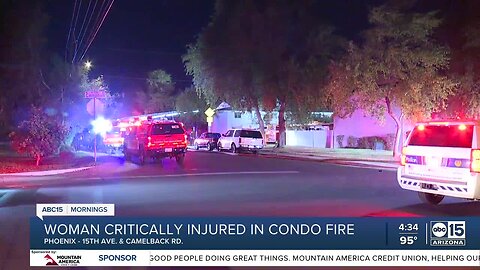 Woman seriously hurt in Phoenix condo fire late Tuesday night