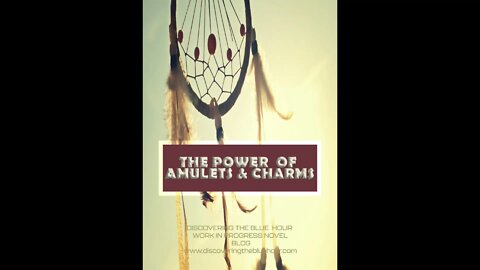 THE POWER OF AMULETS & CHARMS-BLOG POST PROMO