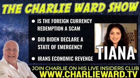 IS THE FOREIGN CURRENCY REDEMPTION A SCAM WITH TIANA KHALID & CHARLIE WARD - TRUMP NEWS