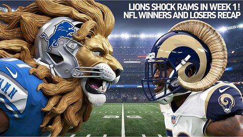 Lions SHOCK Rams in Week 1! NFL Winners and Losers Recap