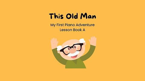 Piano Adventures Lesson Book A - This Old Man