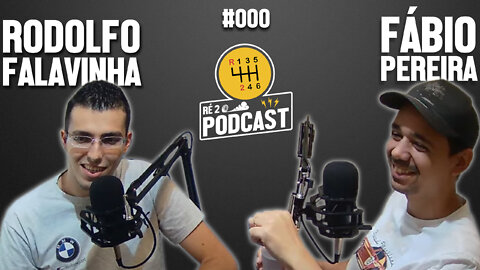 RÉ2 #000 - ESTRÉIA - TROCANDO IDÉIA E APRESENTANDO O PODCAST!