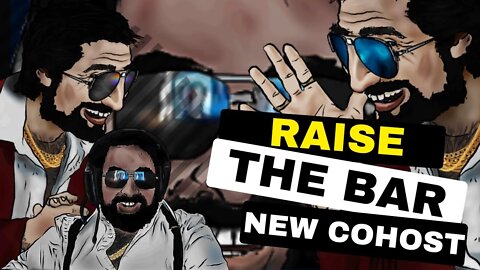 Raise The Bar: With All New Exciting Co-Host Talking About New Co-Host (Exciting Co-Host Inception)