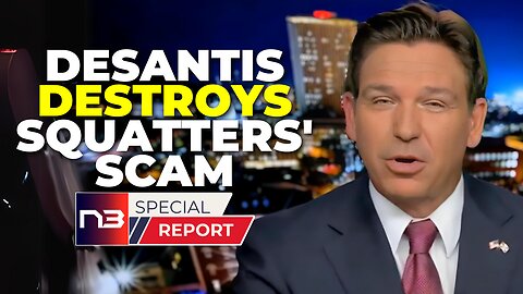 DeSantis Destroys Squatters' Scam in FL: Homeowners Rejoice as Bold Action Ends Illegal Occupation