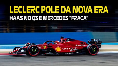 LECLERC SUPERA VERSTAPPEN ED È POLE / MERCEDES BEN DIETRO - QUALY GP BAREIN 2022