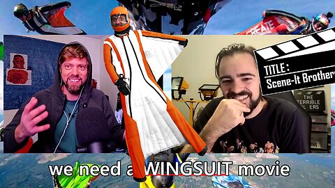 We Write an ORIGINAL Script about WINGSUITING! TSIB Podcast