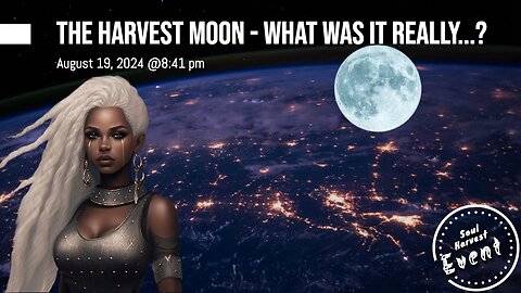 The Harvest Moon - 8/19/2024