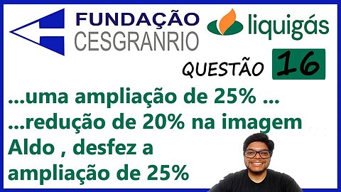 Questão 16 Liquigás CESGRANRIO | Porcentagem Sucessivas | Num curso de utilização de um software