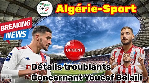 La prochaine destination de Houssem Aouar connue// Ajaccio s’est joué de Youcef Belaili…