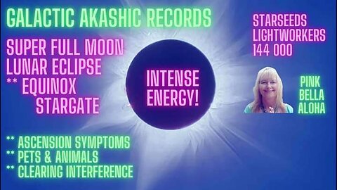 LUNAR Eclipse SUPER FULL MOON * Intense Energy! * Clearing Interference * Pets & Animals