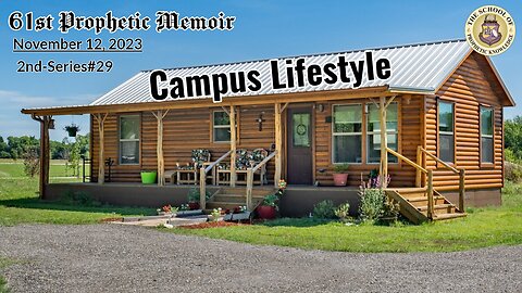 CAMPUS LIFESTYLE - 61st Prophetic Memoir 2nd-Series#29