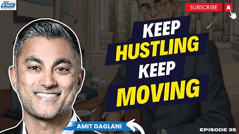 Reel #4 Episode 35: Keep Hustling, Keep Moving with Amit Gaglani