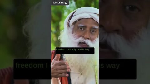 Your idea of Freedom is a fake Idea Sadhguru