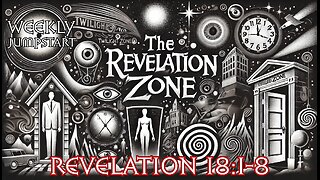 The Revelation Zone - Revelation 18:1-8