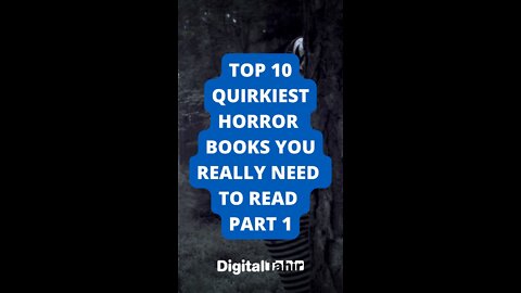 Top 10 Quirkiest Horror Books You Really Need to Read Part 1