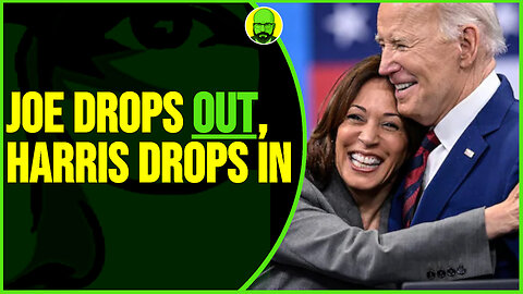 JOE DROPS OUT KAMALA DROPS IN