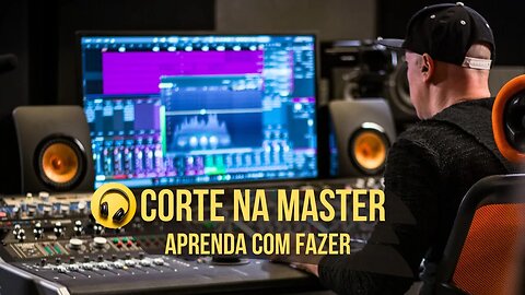 Aprenda a Finalizar o Corte da Masterização