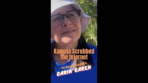 Carin' Karen on "Kamala Scrubbed the Internet"