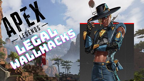 APEX BUT WITH LEGAL WALLHACKS !!! | APEX LEGENDS