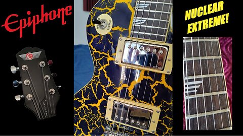 Epiphone Les Paul - NUCLEAR Extreme!