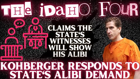 🚨NEW IDAHO FOUR CASE DOCUMENTS🚨Kohberger Chooses to REMAIN SILENT to ALIBI DEMAND After Deadline