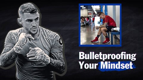 Dustin Poirier | Conditioning Your Mind Before Walking Toward a Big Challenge