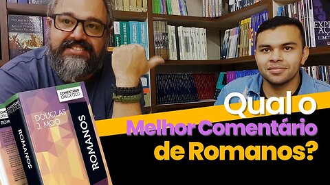 Qual o Melhor Comentário de Romanos? - Review