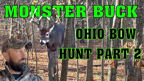 Giant Ohio Buck on My First Sit!! Part 2 of 4 - Archery Hunting