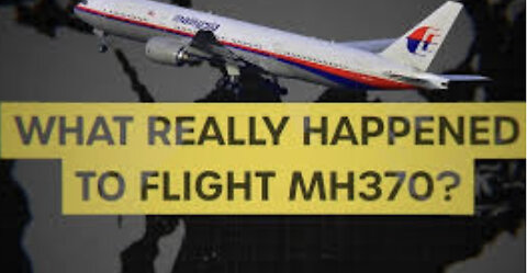 The Unbelievable Truth about Flight MH370