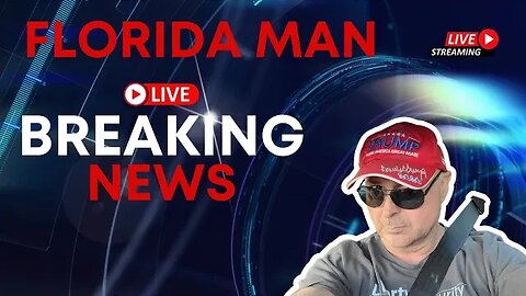 LIVE! Florida Man Breaking News!