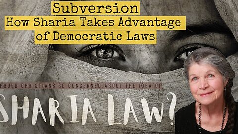 Undermining Democracy: The Sharia Subversion of Western Laws, w/ Elaine Ellinger