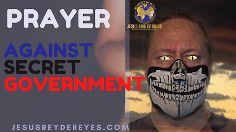 #3 PRAYER AGAINST SECRET GOVERNMENT, UNITED STATES ELECTIONS, SPIRITUAL WARFARE