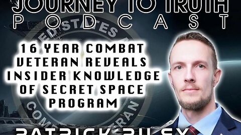 Patrick Riley | 16 Year Combat Veteran Reveals Insider Knowledge of Secret Space Programs