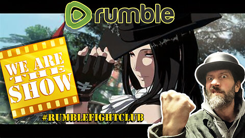 Rumble Fight Club: SF6 Then Guilty Gear!