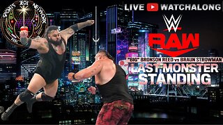 🟡WWE MONDAY NIGHT RAW LIVE STREAM (Last Monster Standing) Bronson Reed vs. Braun Strowman