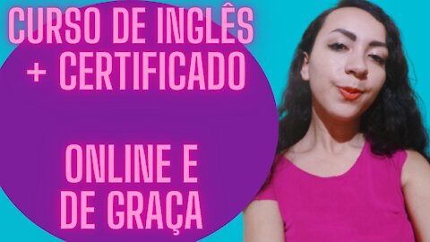 Free Online English Course with Certificate/ Curso de Inglês Online Gratuito com Certificado