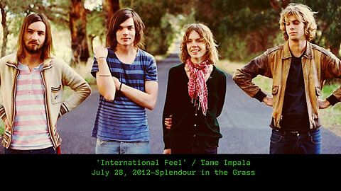 July 28, 2012 - Tame Impala 'International Feel' (Todd Rundgren Cover)