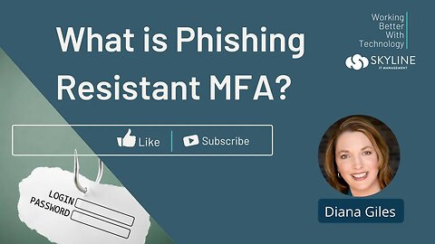 What is Phishing Resistant MFA? (Recorded Live)