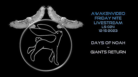 Awakenvideo - Days of Noah Giants Return