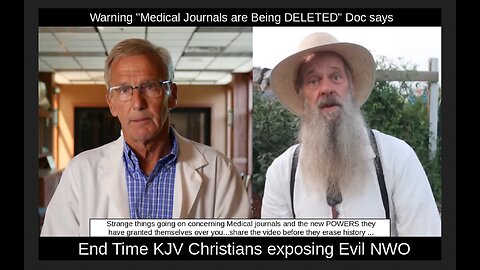 Warning "Medical Journals are Being DELETED" Doc says