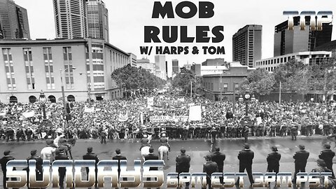 09/15/2024 Mob Rules w/ Harps & Tom