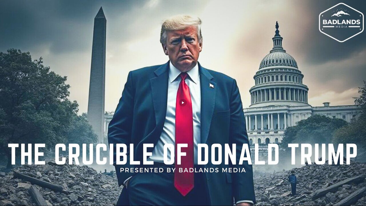 🔴🇺🇸 THE CRUCIBLE OF DONALD TRUMP (2024) ▪️ BADLANDS MEDIA 🔥 thumbnail