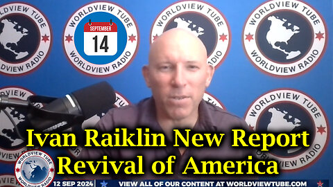 Ivan Raiklin New Report - Revival of America Sept 14