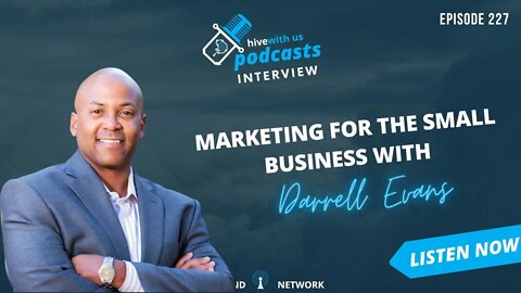 Ep 227: Marketing For The Small Business With Darrell Evans