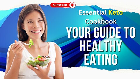 Essential Keto Cookbook: Your Guide to Healthy Eating