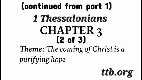 1 Thessalonians Chapter 3 (Bible Study) (2 of 3)