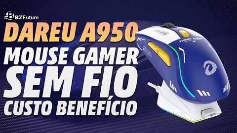 ESSE MOUSE GAMER SEM FIO É IMPRESSIONANTE! DAREU A950 da Bzfuture | Unboxing e Review