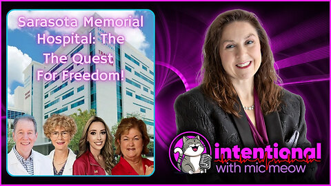 'Intentional' Episode 247: "Sarasota: The Quest For Freedom!"